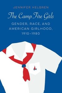 bokomslag The Camp Fire Girls