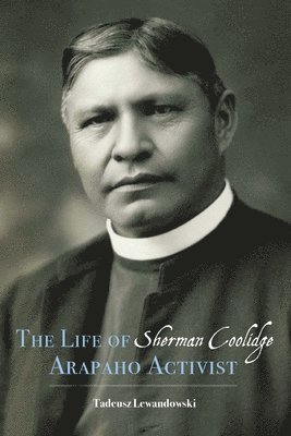 Life of Sherman Coolidge, Arapaho Activist
