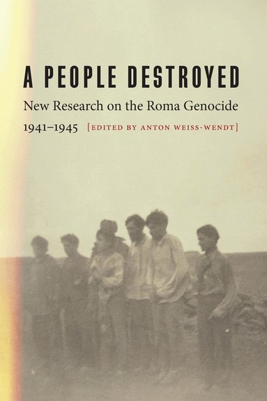 Anton Weiss-Wendt - People Destroyed, Inbunden