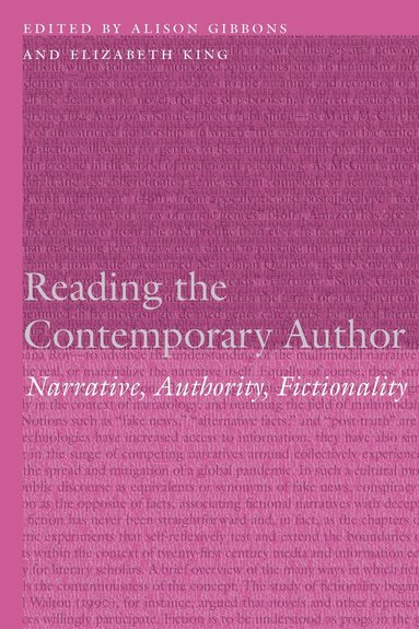 Alison Gibbons, Elizabeth King - Reading the Contemporary Author, Inbunden