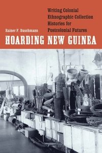bokomslag Hoarding New Guinea