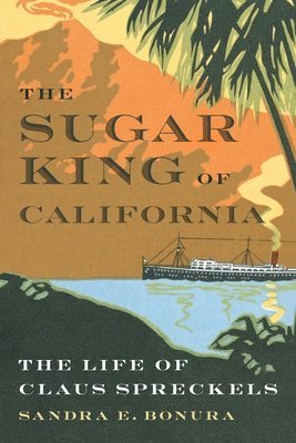 The Sugar King of California 1