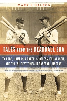 Tales from the Deadball Era 1