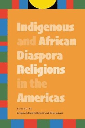 Indigenous and African Diaspora Religions in the Americas 1