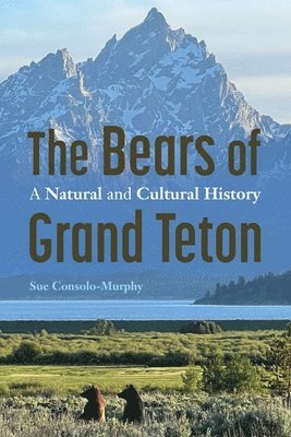 The Bears of Grand Teton 1