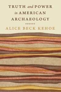 bokomslag Truth and Power in American Archaeology