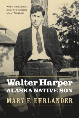 bokomslag Walter Harper, Alaska Native Son