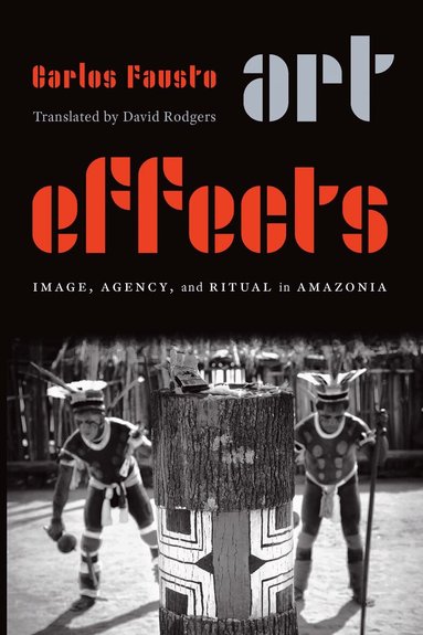Carlos Fausto - Art Effects, Häftad