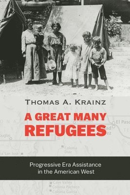 Thomas A. Krainz, Thomas a. Krainz, Thomas A Krainz - Great Many Refugees, Inbunden