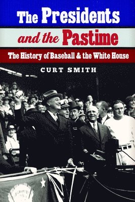 The Presidents and the Pastime 1