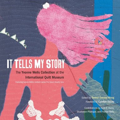 Teresa Duryea Wong - It Tells My Story, Inbunden