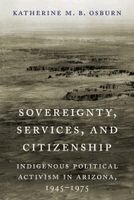Katherine M. B. Osburn - Sovereignty, Services, and Citizenship, Inbunden