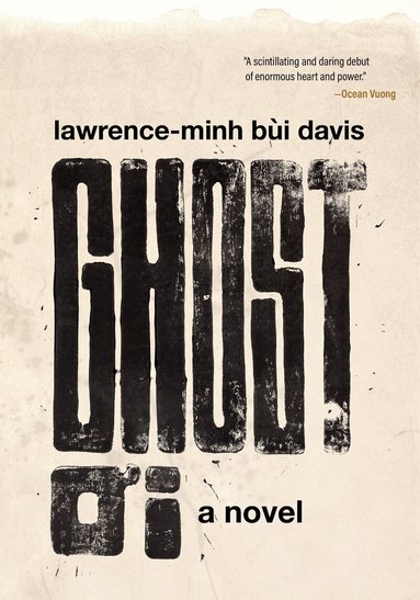 lawrence-minh bùi davis - GHOST OI, Häftad