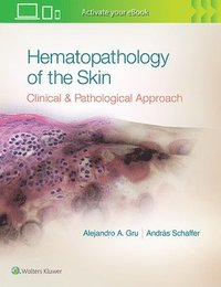 bokomslag Hematopathology of the Skin : A Clinical and Pathologic Approach