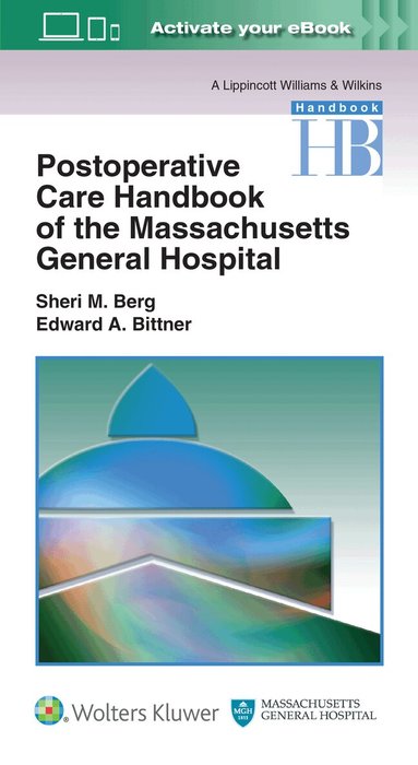 Sheri M. Berg, Edward A Bittner - Postoperative Care Handbook of the Massachusetts General Hospital, Häftad