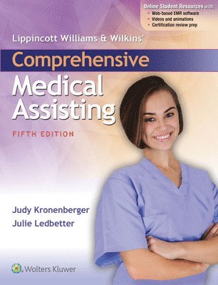 Judy Kronenberger, Julie Ledbetter - Lippincott Williams & Wilkins' Comprehensive Medical Assisting, Inbunden