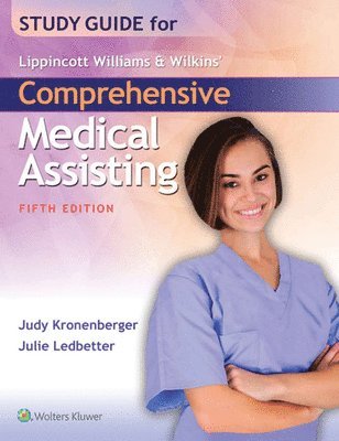 Judy Kronenberger - Study Guide for Lippincott Williams & Wilkins' Comprehensive Medical Assisting, Häftad