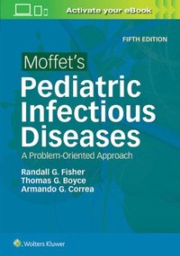 bokomslag Moffet's Pediatric Infectious Diseases