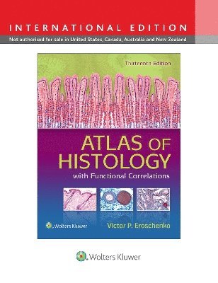 Victor P. Eroschenko - Atlas of Histology with Functional Correlations, Häftad