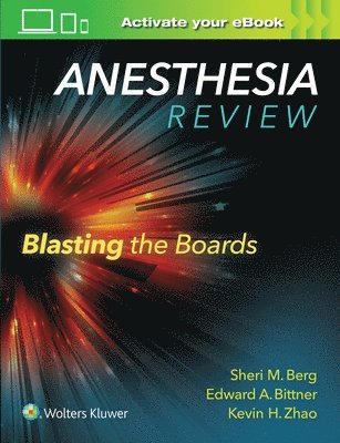 Anesthesia Review: Blasting the Boards 1