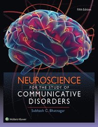 bokomslag Neuroscience for the Study of Communicative Disorders