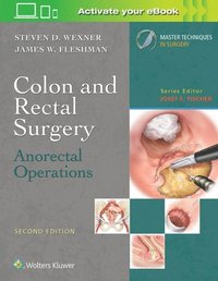 bokomslag Colon and Rectal Surgery: Anorectal Operations