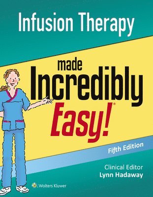 Infusion Therapy Made Incredibly Easy 1