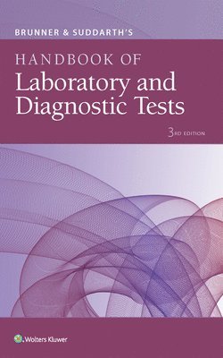 Brunner & Suddarth's Handbook of Laboratory and Diagnostic Tests 1