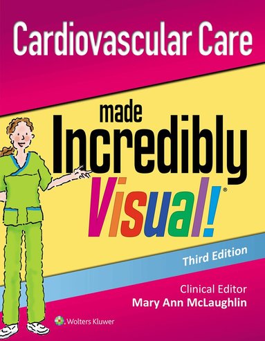 Lippincott  Williams & Wilkins - Cardiovascular Care Made Incredibly Visual!, Häftad