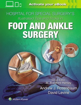 bokomslag Hospital for Special Surgery's Illustrated Tips and Tricks in Foot and Ankle Surgery