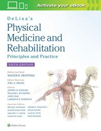 bokomslag DeLisa's Physical Medicine and Rehabilitation: Principles and Practice