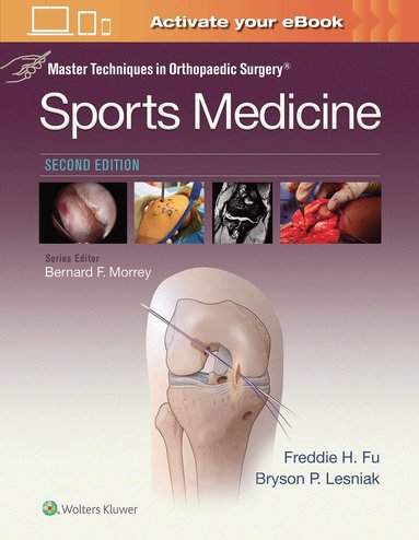 Freddie H. Fu - Master Techniques in Orthopaedic Surgery: Sports Medicine, Inbunden
