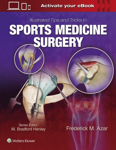 bokomslag Illustrated Tips and Tricks in Sports Medicine Surgery