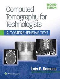 bokomslag Computed Tomography for Technologists: A Comprehensive Text