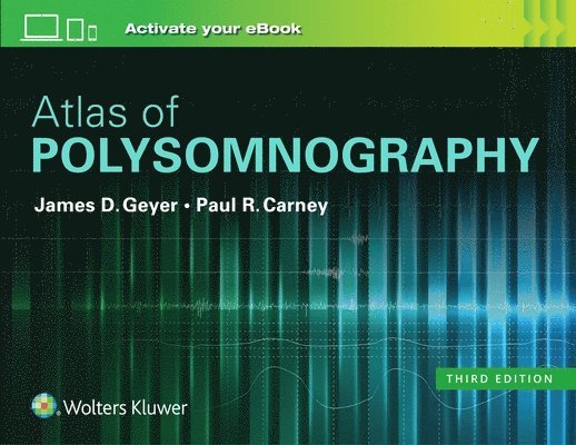 James D. Geyer, Paul R. Carney - Atlas of Polysomnography, Inbunden
