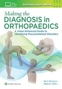 bokomslag Making the Diagnosis in Orthopaedics: A Multimedia Guide