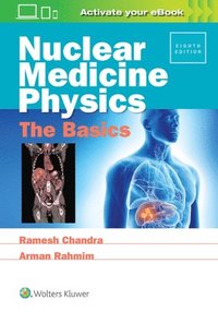 bokomslag Nuclear Medicine Physics: The Basics