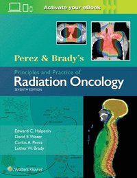 bokomslag Perez & Brady's Principles and Practice of Radiation Oncology