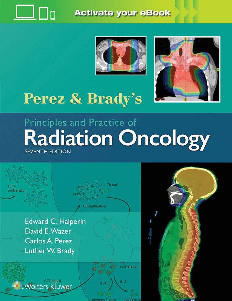 Perez & Brady's Principles and Practice of Radiation Oncology 1