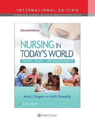 Amy Stegen, Holli Sowerby - Nursing in Today's World, Häftad. Tillgänglighet: Lägg i varukorg