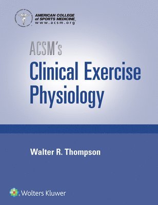 ACSM's Clinical Exercise Physiology 1