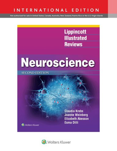 Claudia Krebs, Joanne Weinberg, Elizabeth Akesson, Esma Dilli - Lippincott Illustrated Reviews: Neuroscience, Häftad