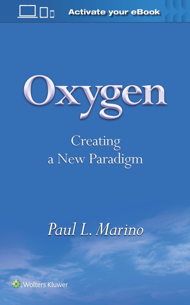 Paul L Marino, PhD Marino, Paul L, MD, Paul L. Marino - Oxygen: Creating a New Paradigm, Häftad