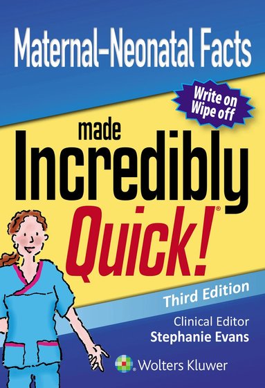 Lippincott Williams & Wilkins - Maternal-Neonatal Facts Made Incredibly Quick, Häftad