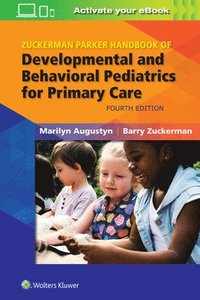 bokomslag Zuckerman Parker Handbook of Developmental and Behavioral Pediatrics for Primary Care