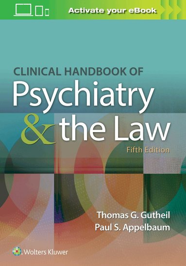 Thomas G. Gutheil, Paul S. Appelbaum - Clinical Handbook of Psychiatry and the Law, Inbunden