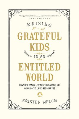 Raising Grateful Kids in an Entitled World 1