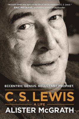 DD McGrath, Alister, DPhil, Alister McGrath, Alister Mcgrath - C. S. Lewis A Life, Häftad