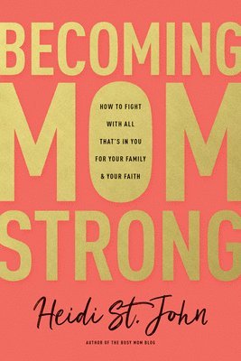 Becoming MomStrong 1