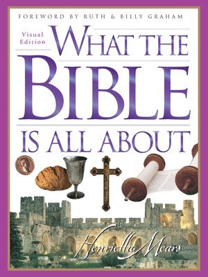 What The Bible Is All About Visual Edition 1